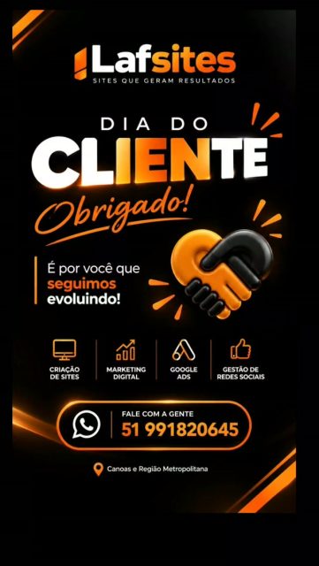 Feliz Dia do Cliente! 🧡
Hoje é dia de agradecer a você que confia na Lafsites para cuidar da presença digital da sua empresa.
Cada projeto, cada parceria e cada resultado fazem parte da nossa história. 🚀
🙏 Obrigado por confiar no nosso trabalho!
Seguimos juntos, criando sites, estratégias e soluções digitais que geram resultados.
📲 Quer falar com a Lafsites?
WhatsApp: 51 99182-0645
🌐 lafsites.com.br
#DiaDoCliente #Lafsites #MarketingDigital #CriaçãoDeSites #GoogleAds